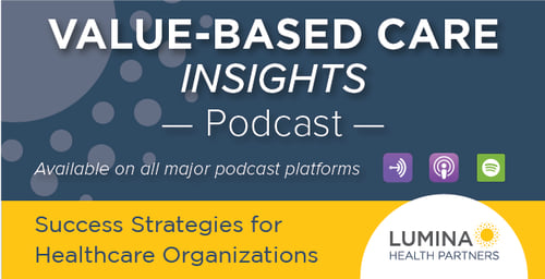 Listen to our Podcast: Value-Based Care Insights