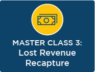 SESSION 3: Lost Revenue Recapture